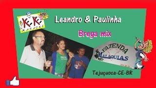 preview picture of video 'Keke Karaoke LEANDRO & PAULINHA Brega Mix em TEJUÇUOCA'