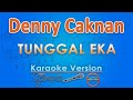 Denny Caknan Tunggal Eka Karaoke GMusic