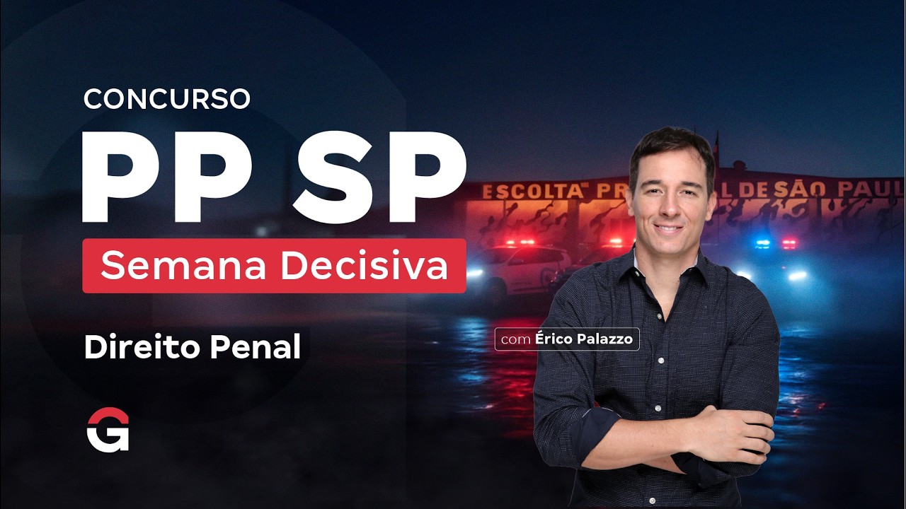 Concurso Polícia Penal SP | Semana Decisiva | Direito Penal com Érico Palazzo