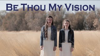 Be Thou My Vision | a new duet version by Annalie Johnson of OVCC and her sister Abby! #HearHim