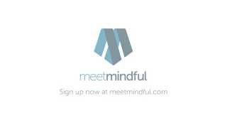 Meet Mindful