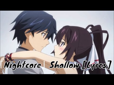 「Nightcore」Shallow [Lyrcs]