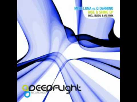 Miss Luna vs  Q Derhino - Rise & Shine (Florito Less Vocal Mix)