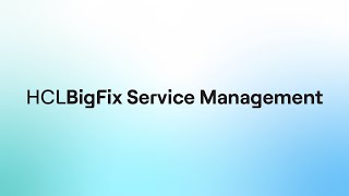 HCL BigFix Service Management Software - 2025 Reviews, Pricing & Demo