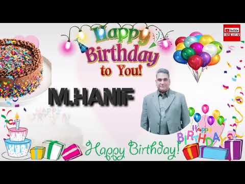 Happy Birthday M.HANIF _||_ Birthday Song_||_Best_Wishes_||