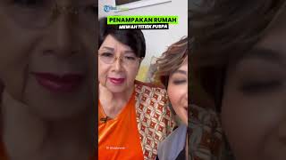 Kini Tinggal Kenangan, Intip Penampakan Rumah Mewah Titiek Puspa, Bernuansa Klasik dan Elegan