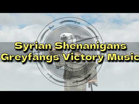 Syrian Shenanigans - Greyfangs Vicotry Music