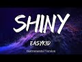 EASYKID SHINY Instrumental