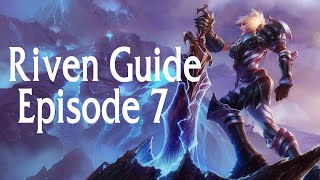 Riven Guide Season 5 - Common Matchups and Itemisation - Episode 7