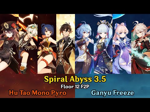 3.5 Spiral Abyss Floor 12 | Hu Tao Mono Pyro & Ganyu Freeze (NEW ABYSS)