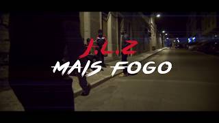JLZ - MAIS FOGO (Video Oficial)