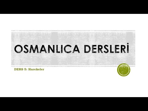 Osmanlıca Dersleri 5:Harekeler