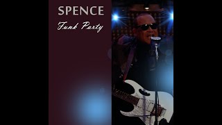 Spence - Funk Party video