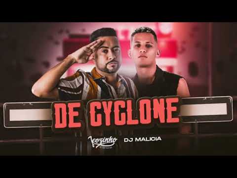 MC LEOZINHO DO RECIFE E DJ MALÍCIA - DE CYCLONE - MÚSICA NOVA