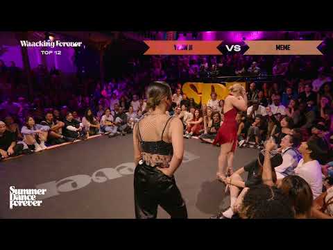 Yoon Ji VS Meme Top 12 Waacking Forever | Summer Dance Forever 2024