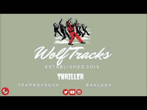 TrapBoySosa x BakLash  - Go Thriller