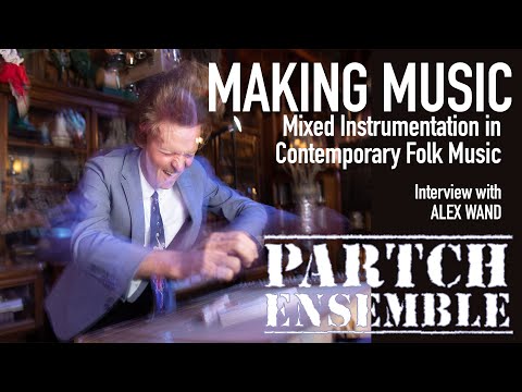 PARTCH Ensemble Making Music - Alex Wand