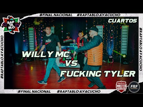 WILLY MC VS FUCKING TYLER | CUARTOS | FINAL NACIONAL RAPTABLO AYACUCHO 2021