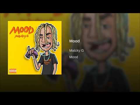 Malcky G- Mood