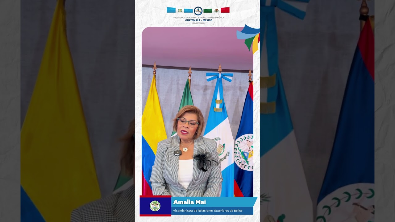 Belice en II Comisión Ejecutiva 2025 de Proyecto Mesoamérica