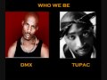 DMX TUPAC Who We Be