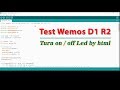 Test Wemos D1 - Turn on, off led by Webserver html