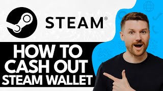 How To Cash Out Steam Wallet 2024 (Updated Way)