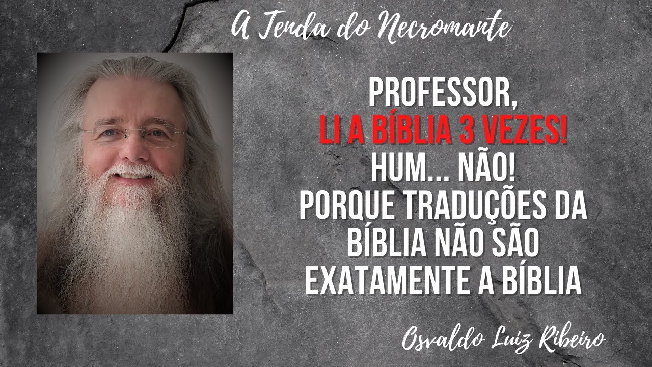 41. Professor, li a Bíblia 📖3 vezes! Hum... Não! Porque traduções da Bíblia não são "a Bíblia" 📖