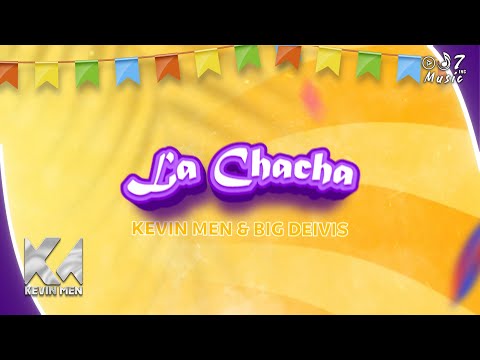 La Chacha - Kevin Men, Big Deivis (Audio)