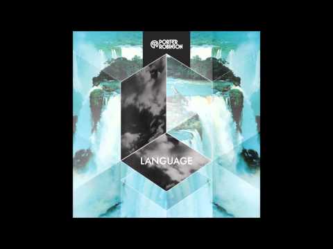 Porter Robinson x Borgeous - Language x Invincible (L&T  Mashup)