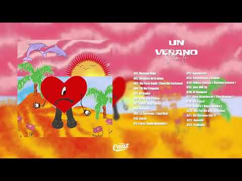 Bad Bunny Un Verano Sin Ti ALBUM COMPLETO   Titi Me Pregunto, Party, Aguacero, Despues De La Playa