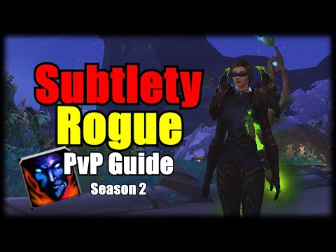 Subtlety Rogue PvP Guide - A Quick Start to DF Season 2