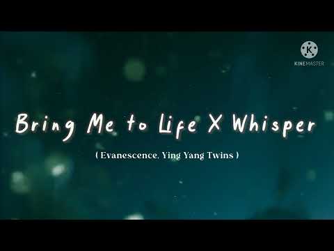 Evanescence, Ying Yang Twins - Bring Me To Life X Whisper ( Soundcloud Mashup ) [Lyrics]