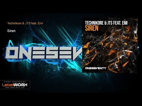 Technikore & JTS feat. Emi - Siren (Original Mix)