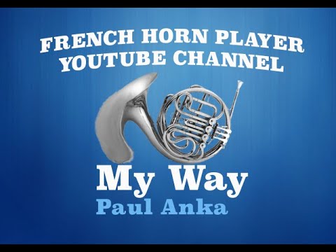 My Way - French Horn - François Reveaux Anka No.007
