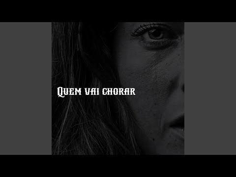 Quem Vai Chorar