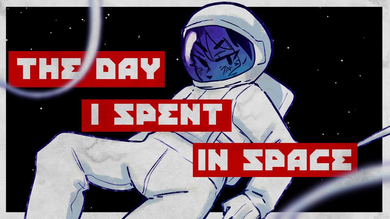 The day I spent in space