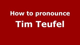 How to pronounce Tim Teufel