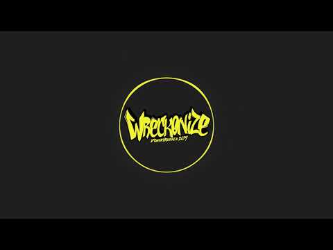 WRECKONIZE 2019 - Roc Boyz