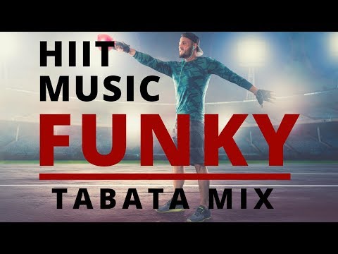 HIIT MUSIC - FUNKY | TABATA MIX 2018 | 20 sec. WORK / 10 sec. REST / 8 ROUNDS