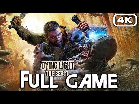 DYING LIGHT THE BEAST Gameplay Walkthrough FULL GAME (4K 60FPS) No Commentary
