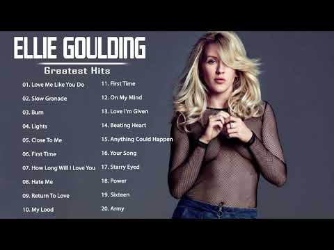 Ellie Goulding Best Songs 2022 - Ellie Goulding Greatest Hits Full Album 2022