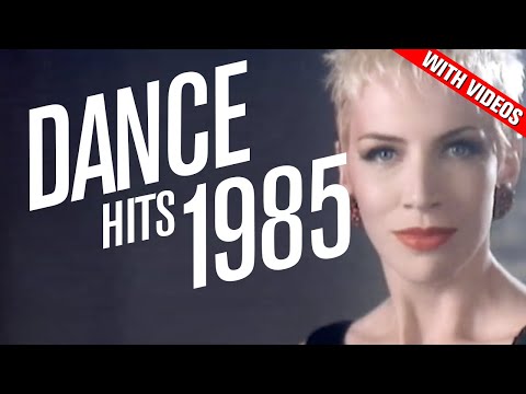 Dance Hits 1985: Feat. Opus, Baltimora, Thompson Twins, Eurythmics, Katrina & the Waves + more!