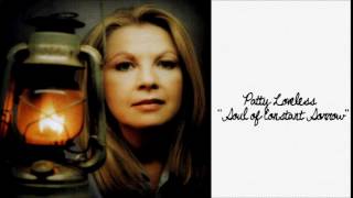 Patty Loveless — &quot;Soul Of Constant Sorrow&quot; — Audio