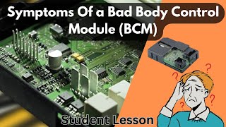 Symptoms Of A Bad Body Control Module (BCM)