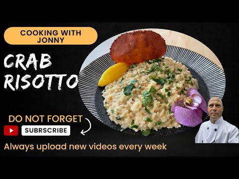 How to Cook Best Crab Risotto Recipe: Exclusive Recipe & Tips from Jonny