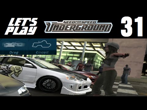 Let's Play Need for Speed: Underground - Part 31 - Three 4s & A Seven
