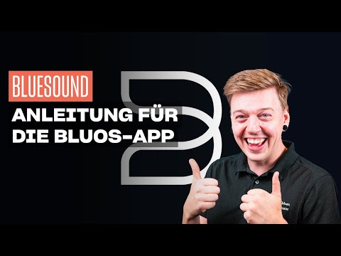 Die BluOS-App von Bluesound - Eine Anleitung