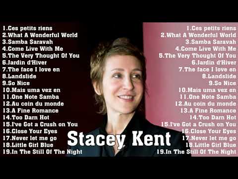 The Very Best of Stacey Kent - Stacey Kent Greatest Hits Collection