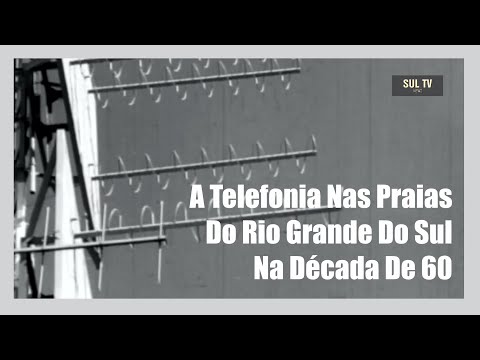 A Telefonia Nas Praias Do Rio Grande Do Sul Na Década De 60